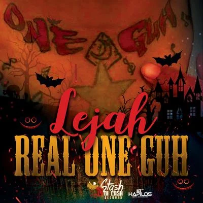 Stash Di Cash Records/Lejah Real One Guh