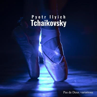 Pyotr Ilyich Tchaikovsky Pas de Deux variations