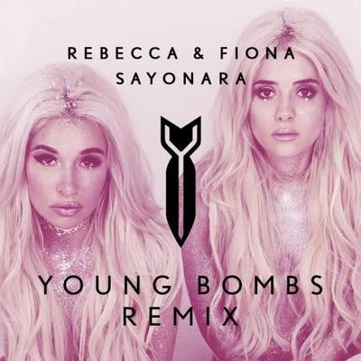 YOUNG BOMBS Sayonara (Young Bombs Remix)