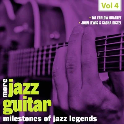 John Lewis/Sacha Distel/Percy Heath/Connie Kay/Tal Farlow Quartet/Barney Wilen Milestones of Jazz Legends: More Jazz Guitar, Vol. 4