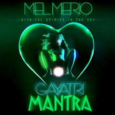 Mel Merio Gayatri Mantra