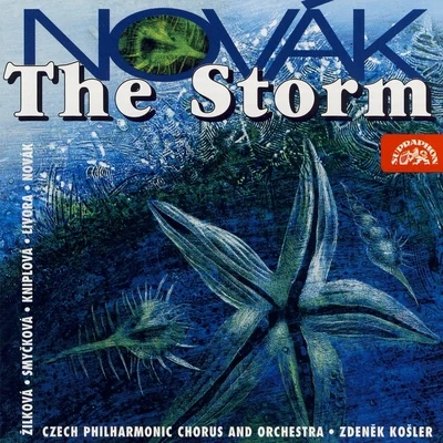 Nadežda Kniplová/Jaromír Vavruška/Richard Novák/Czech Philharmonic/Prague Philharmonic Choir/Jarmila Svobodová Novák: The Storm