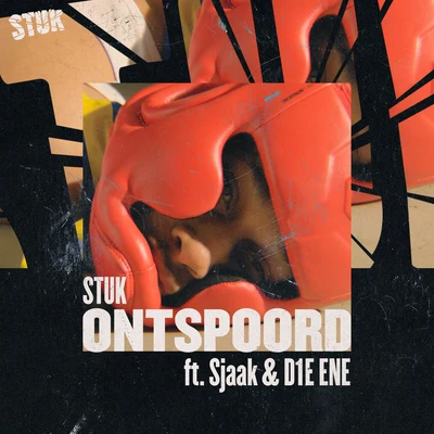 STUK Ontspoord (feat. Sjaak & D1E ENE)