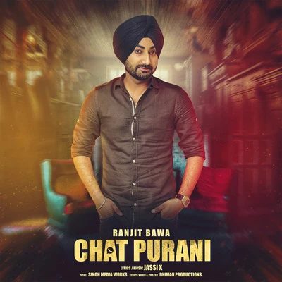 Ranjit Bawa Chat Purani (feat. Jassi X)