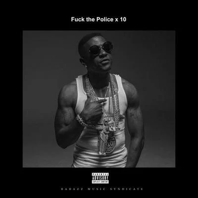 Boosie Badazz **** The Police x10