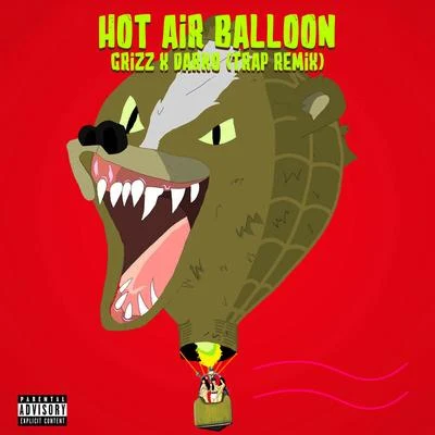 GRIZZ Hot Air Balloon (Darko Trap Remix)