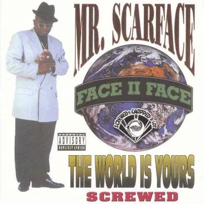 ScarFace The World Is Yours (Screwed)