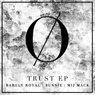 Barely Royal Trust EP