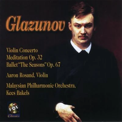 Aaron Rosand Glazunov: Violin ConcertoMeditationThe Seasons