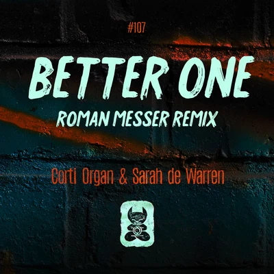 Corti Organ/Sarah de Warren Better One (Roman Messer Remix)