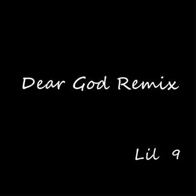 Lil G Dear God Remix