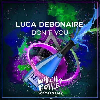 Luca Debonaire Don't You