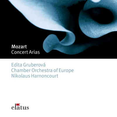 Chamber Orchestra of Europe/Edita Gruberová/Nikolaus Harnoncourt Mozart : Concert Arias-Elatus