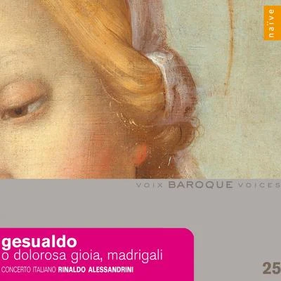 Concerto Italiano Gesualdo: O Dolorosa gioia Madrigali