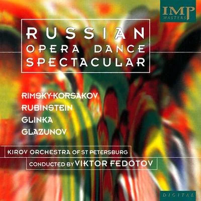 Viktor Fedotov/Kivov Orchestra Russian Opera Dance Spectacular