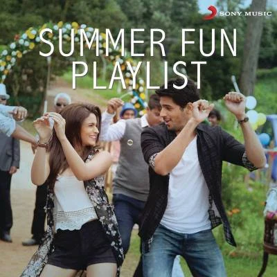 KK/A.R. Rahman/Hard Kaur/Pritam/Vishal Dadlani/Divya Kumar Summer Fun Playlist