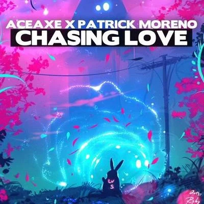 Aceaxe Chasing Love