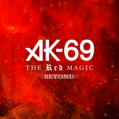 AK-69 The Red Magic Beyond