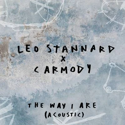 Leo Stannard The Way I Are (Acoustic)