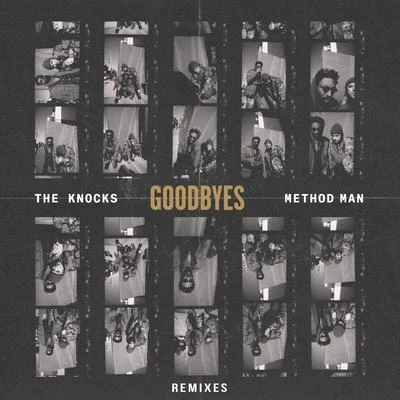 The Knocks/Method Man Goodbyes (Remixes)