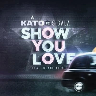 Sigala/Kato Show You Love