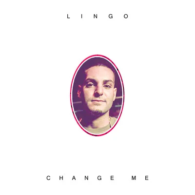 Lingo Change Me (feat. Justin B)