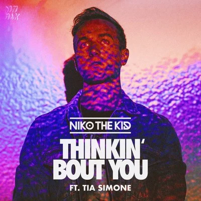 Niko The Kid/Tia Simone think in bout you (feat. Tia Simon E)