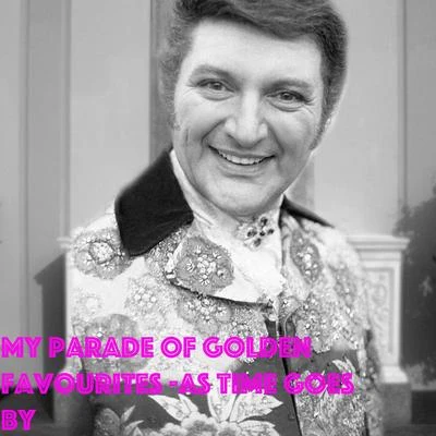 Liberace My Parade Of Golden Favourites As Time Goes By