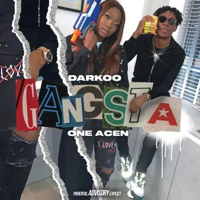 One Acen/Darkoo Gangsta