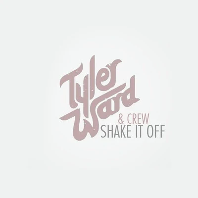 Tyler Ward Shake It Off