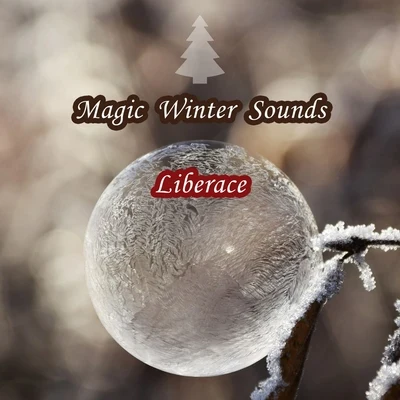 Liberace Magic Winter Sounds