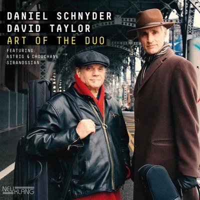 David Taylor/Daniel Schnyder Art of the Duo