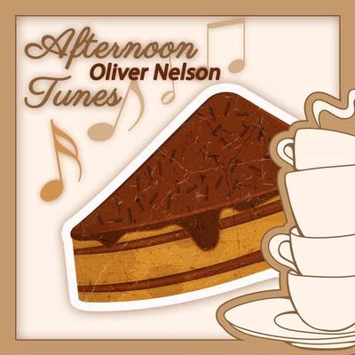 Oliver Nelson Afternoon Tunes