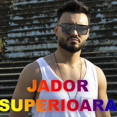 Jador Superioara