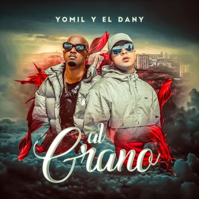 Yomil y El Dany Al Grano