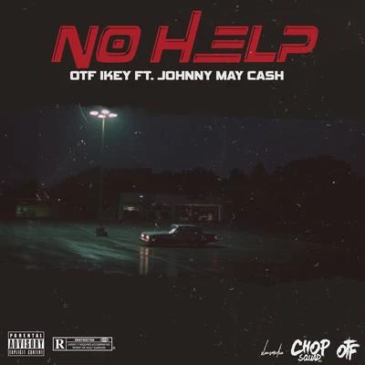 OTF Ikey No Help (feat. Johnny May Cash)