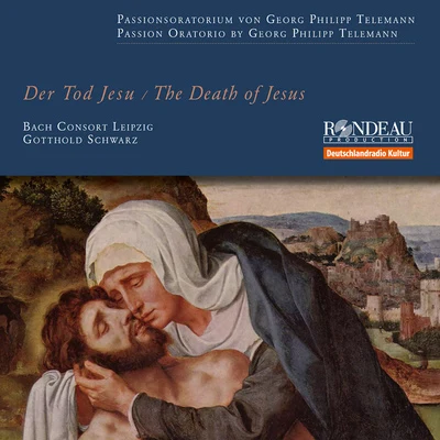 Gotthold Schwarz TELEMANN, G.P.: Tod Jesu (Der) [Passion-Oratorio] (Leipzig Bach Consort, Gotthold Schwarz)