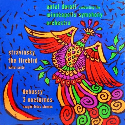 Minneapolis Symphony Orchestra/Antal Doráti Stranvinsky The FirebirdDebussy Three Nocturnes