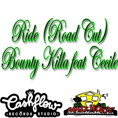 Cecile/Bounty Killer Ride (Road Cut) [feat. Cecile] - Single