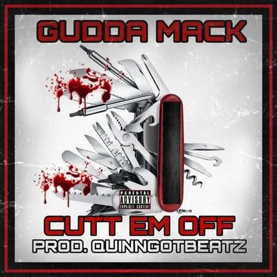 Gudda Mack Cutt Em Off