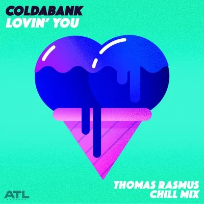 Coldabank Lovin' You (Thomas Rasmus Chill Mix)