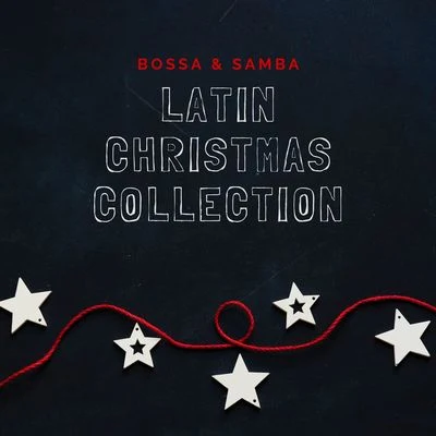 christmas party Academy Bossa & Samba Latin Christmas Collection: Traditional Christmas Music & Latino Groove for a Merry Xmas