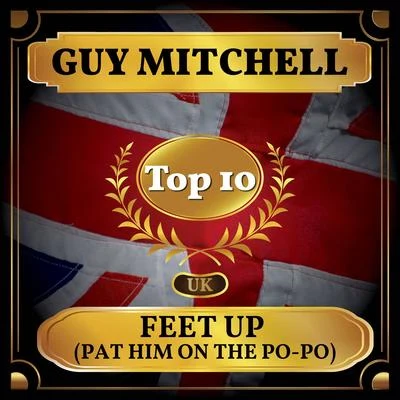 Guy Mitchell Feet Up (Pat Him On the Po-Po) (UK Chart Top 40 - No. 2)