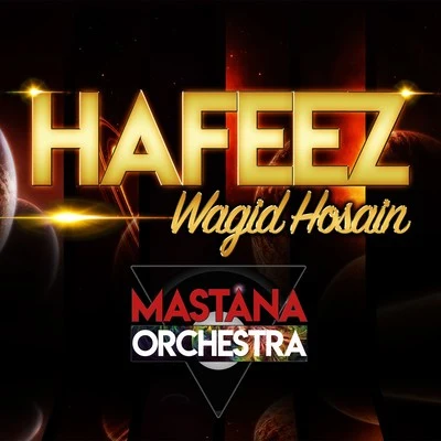 Mastana Orchestra/Hafeez/Wagid Hosain Hafeez