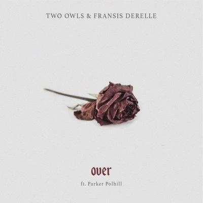 TWO OWLS/Fransis Derelle Over