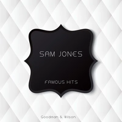 Sam Jones Famous Hits