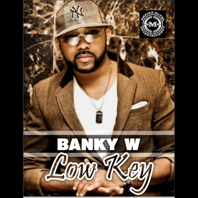 Banky W Low Key