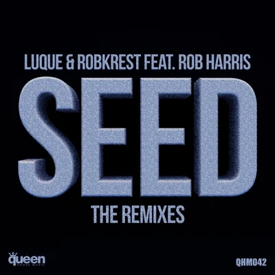 Luque Seed (The Remixes)