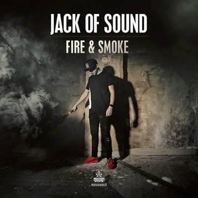 Jack of Sound Fire & Smoke