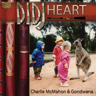 Gondwana AUSTRALIA Charlie McMahon and Gondwana: Didj Heart